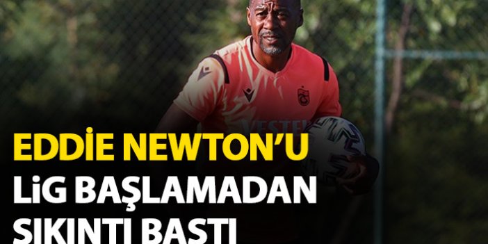 Trabzonspor teknik direktörü Eddie Newton düşünceli