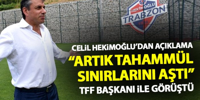 Celil Hekimoğlu: Artık tahammül sınırlarını aştı