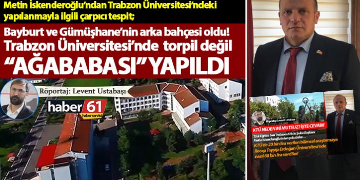Trabzon Üniversitesi ile ilgili çarpıcı tespitler