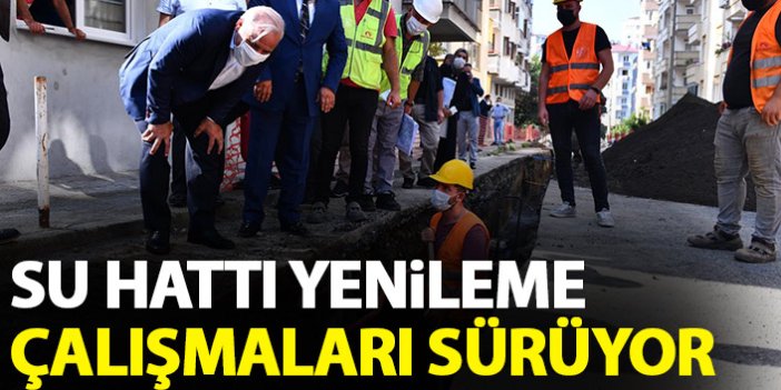 Trabzon'un içme suyu hattını yenileme çalışmaları devam ediyor
