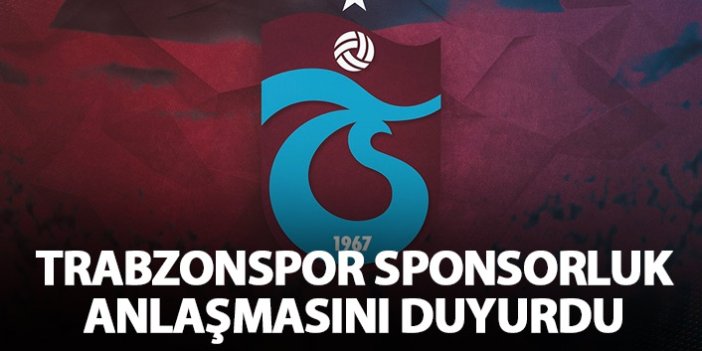 Trabzonspor sponsorluk anlaşmasını duyurdu