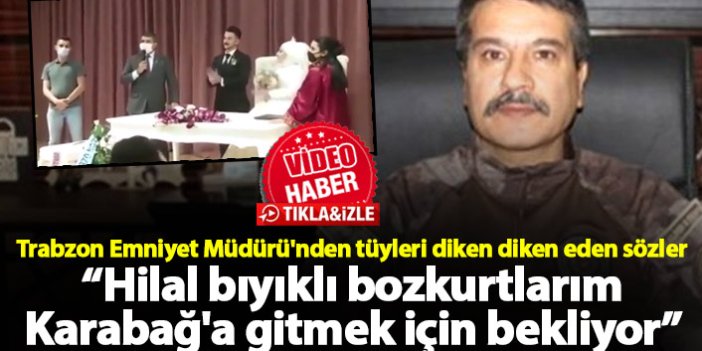 Trabzon Emniyet Müdürü Alper'den tüyleri diken diken eden konuşma
