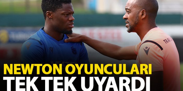 Trabzonspor'da Newton'dan futbolculara uyarı