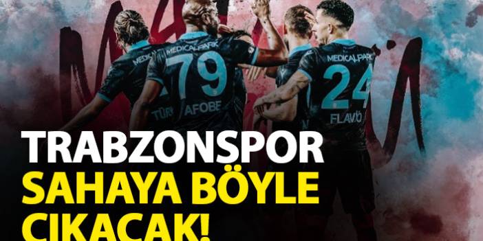 Trabzonspor Gaziantep FK maçına böyle çıkacak