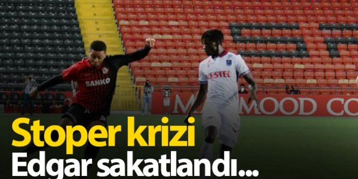 Trabzonspor'da stoper krizi! Edgar sakatlandı...