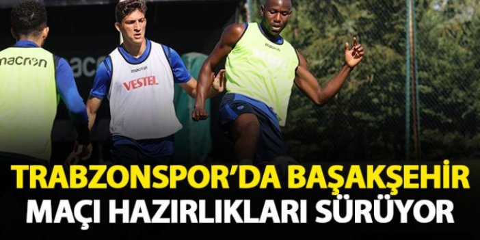 Trabzonspor hazırlıkları sürdürüyor