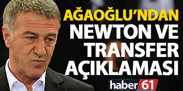 Ahmet Ağaoğlu’ndan Newton ve transfer açıklaması
