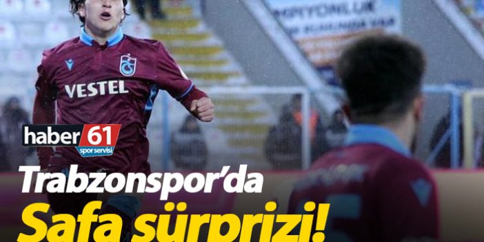 Trabzonspor'da Safa Kınalı sürprizi