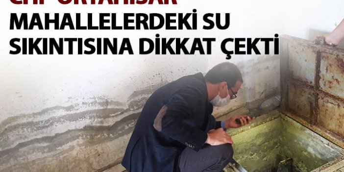 CHP Ortahisar Trabzon’daki su sıkıntısına dikkat çekti: Kaynak bitince mi önlem alacaksınız?