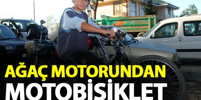 Giresunlu genç ağaç motorundan moto-bisiklet yaptı