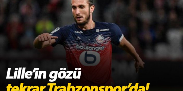 Lille'in gözü tekrar Trabzonspor'da