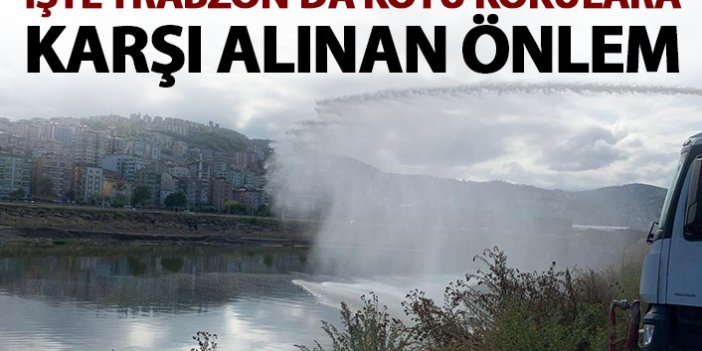 Trabzon'da kötü kokular böyle önlenmeye çalışılıyor