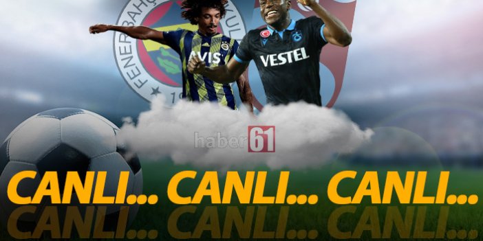 Fenerbahçe Trabzonspor Canlı