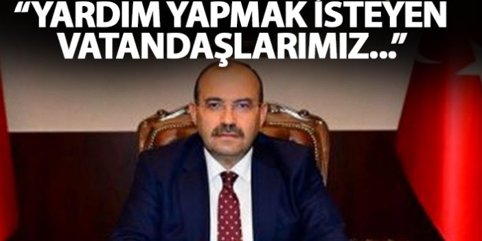 Trabzon Valisi Ustaoğlu'ndan İzmir çağrısı: Yardım etmek isteyen vatandaşlarımız...