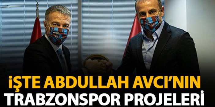 Abdullah Avcı'nın Trabzonspor projeleri ortaya çıktı