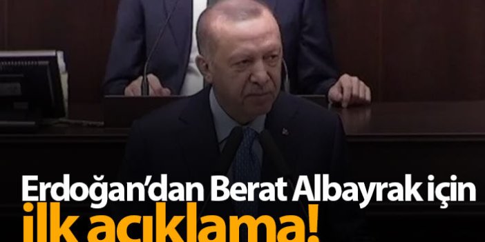 Erdoğan'dan Berat Albayrak için ilk açıklama