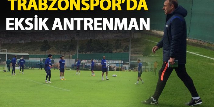 Trabzonspor’da Erzurumspor maçı hazırlıkları sürüyor
