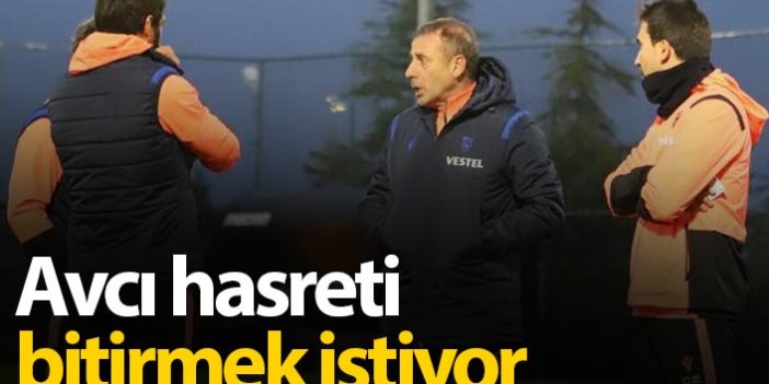 Trabzonspor Avcı ile hasreti bitirmek istiyor