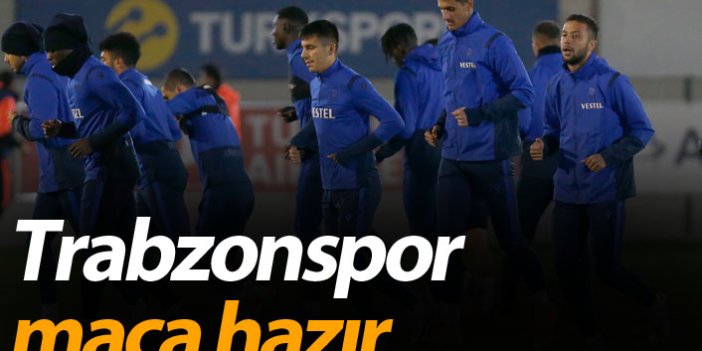 Trabzonspor maça hazır