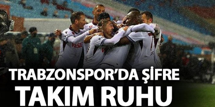 Trabzonspor'da şifre: Takım ruhu