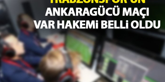 Trabzonspor maçına atanan VAR hakemi belli oldu