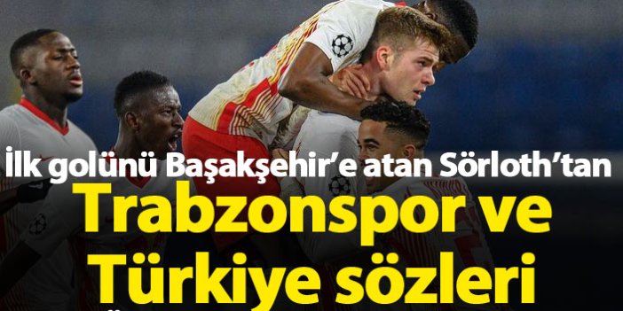 Sörloth'tan Trabzonspor ve Türkiye sözleri