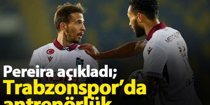 Pereira açıkladı: Trabzonspor'da antrenörlük...