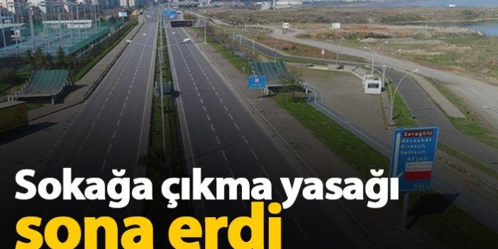 Türkiye genelinde sokağa çıkma yasağı sona erdi