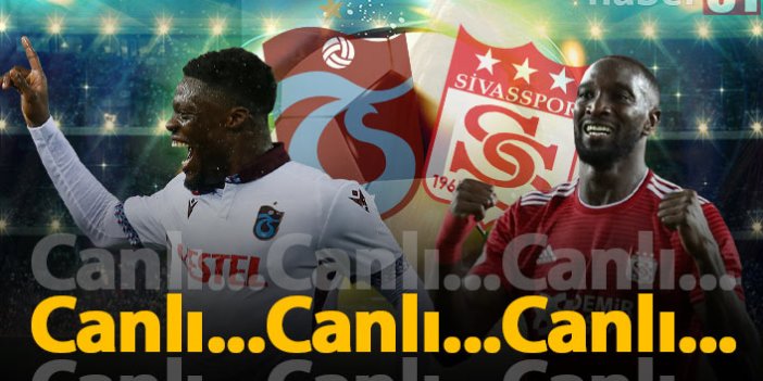 Trabzonspor Sivasspor | Canlı