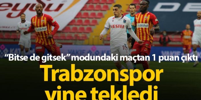 Trabzonspor Kayseri'de de tekledi