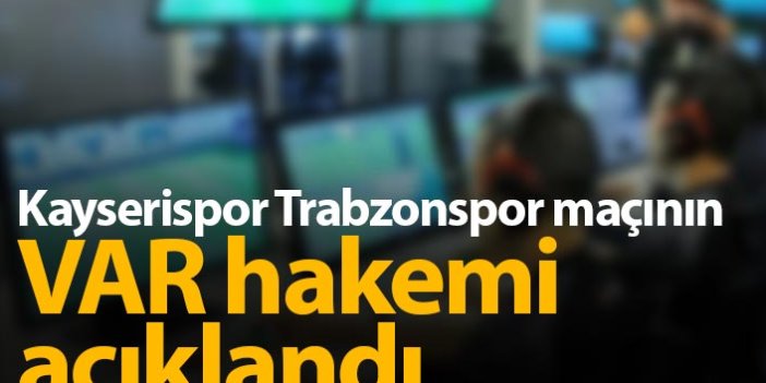Kayserispor Trabzonspor maçının VAR'ı açıklandı