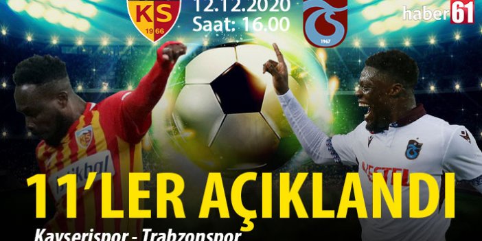 Trabzonspor'un Kayserispor 11'i açıklandı