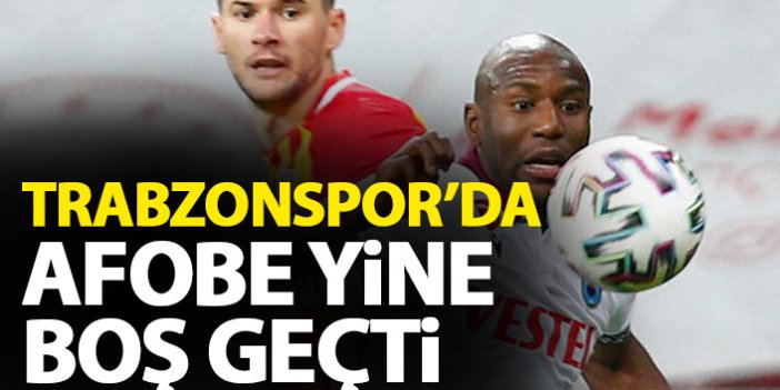 Trabzonspor'da Afobe yine boş geçti