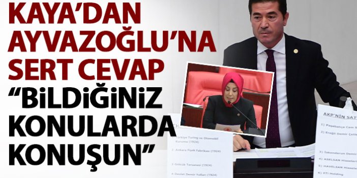 Trabzon Milletvekili Kaya'da Trabzon Milletvekili Ayvazoğlu'na cevap: Bildiğiniz konularda konuşun