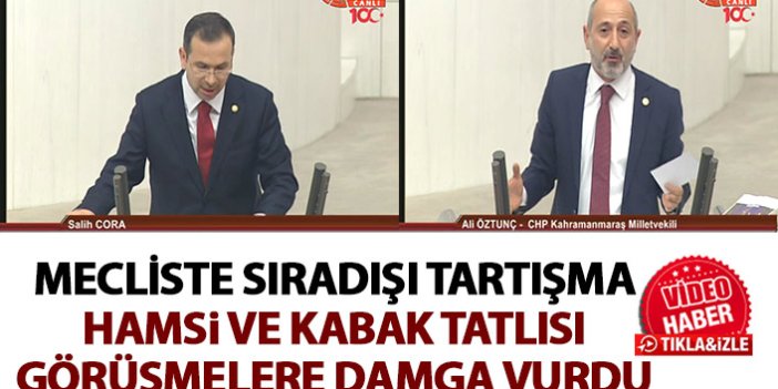 Mecliste Trabzon ile Kahramanmaraş arasında hamsi ve kabak tartışması!