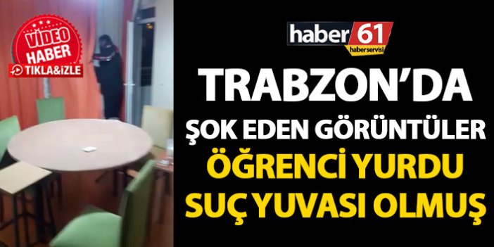 Pes artık! Trabzon’da öğrenci yurdunu kumarhaneye çevirmişler