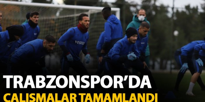 Trabzonspor'da Rizespor maçı hazırlıkları tamamlandı
