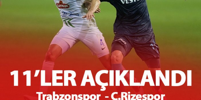 Trabzonspor'un Rizespor 11'i açıklandı
