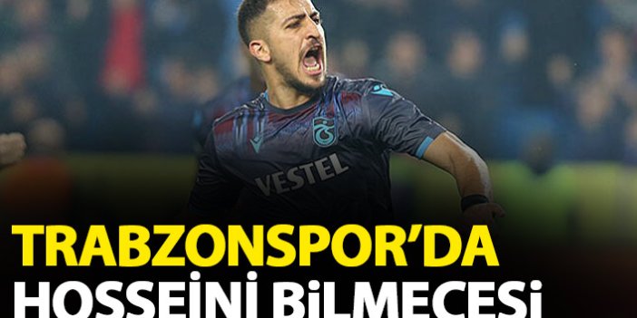 Trabzonspor'da Hosseini bilmecesi