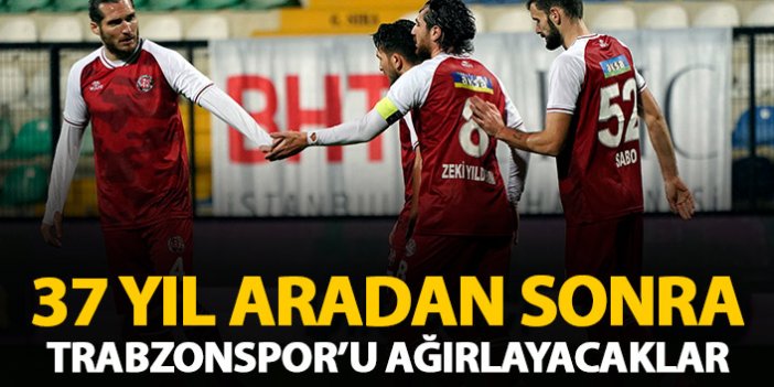  Trabzonspor, 37 sene sonra Karagümrük deplasmanında