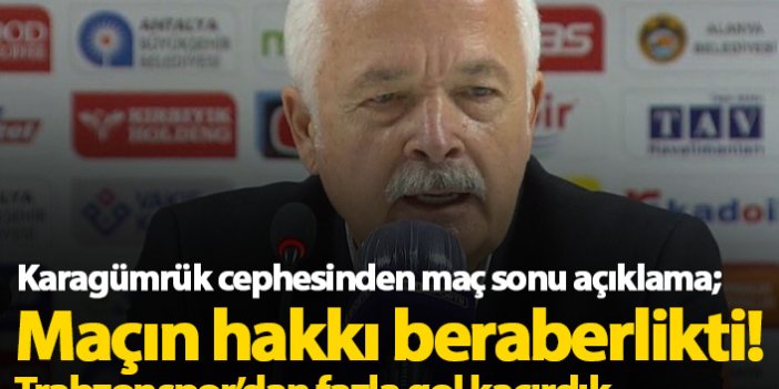 "Trabzonspor'dan daha çok gol kaçırdık"