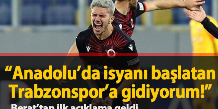Berat Özdemir'den ilk Trabzonspor açıklaması