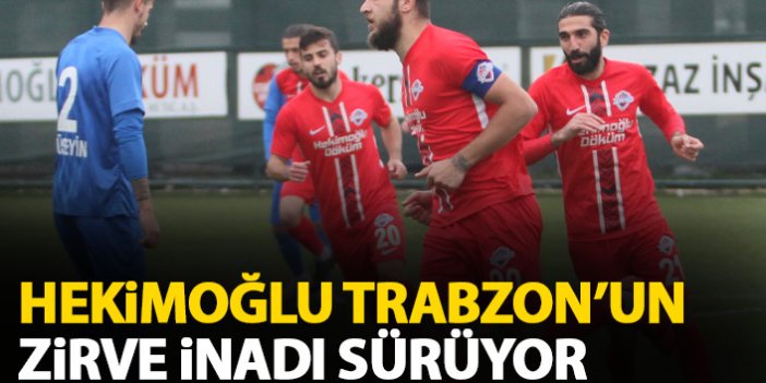 Hekimoğlu Trabzon'un zirve inadı sürüyor