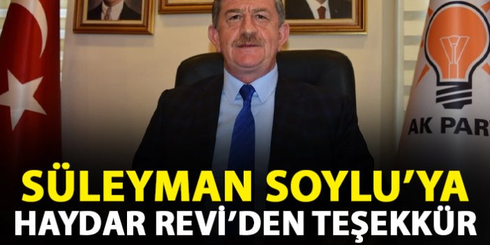 Süleyman Soylu'ya Haydar Revi'den teşekkür