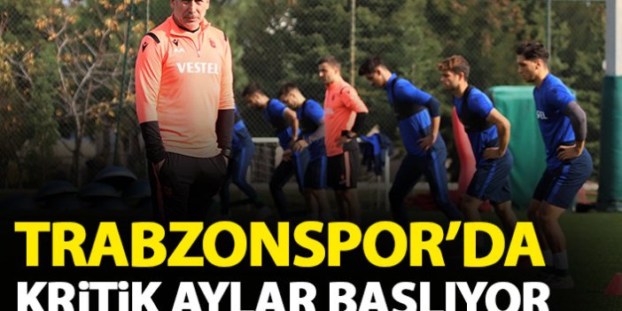 Trabzonspor'da kritik aylar