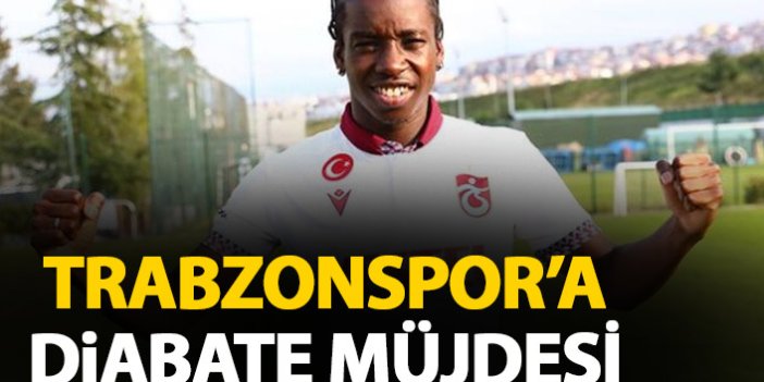 Trabzonspor'a Diabate müjdesi