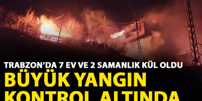 Trabzon'daki büyük yangında son durum! Kontrol altına alındı