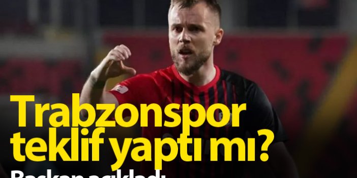 Trabzonspor Maxim'e teklif yaptı mı? Açıklama geldi