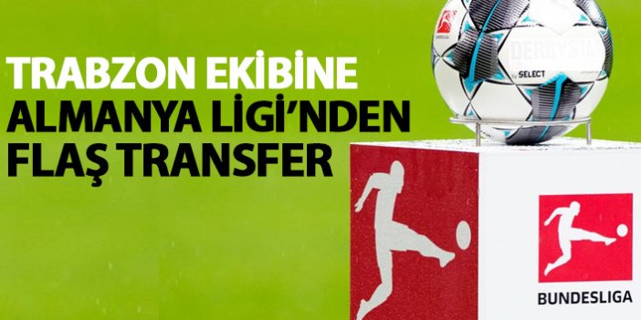 Trabzon ekibine Bundesliga'dan transfer
