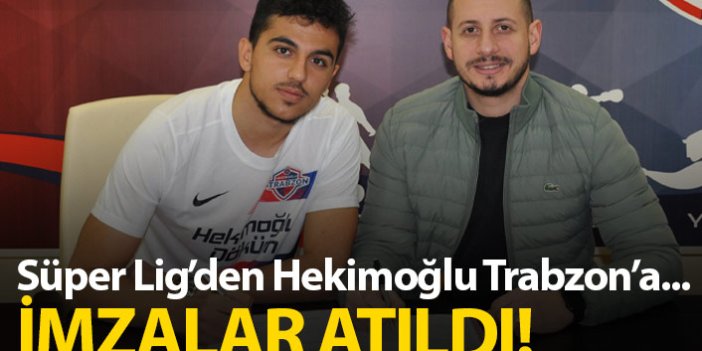 Süper Lig'den Hekimoğlu Trabzon'a... İmzayı attı!